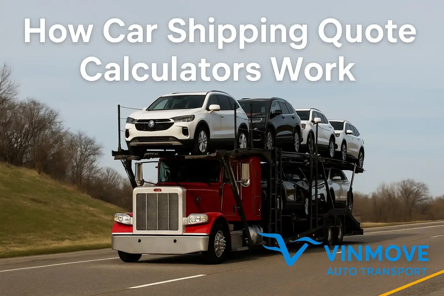 How Car Shipping Quote Calculators Work | Vinmove Auto Transport
